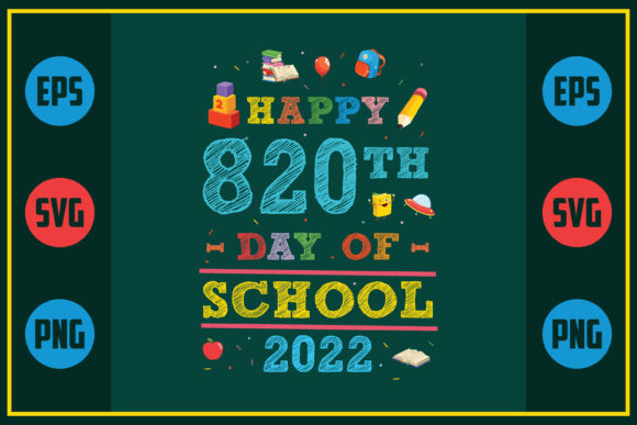 Celebrating Education: Happy 820th Day of School 2022
