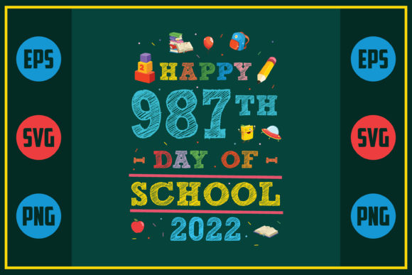 Celebrating Milestones: Happy 987th Day of School 2022