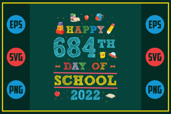 Celebrating School Days with Happy 684th Day of School 2022
