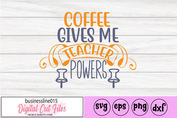 Coffee Gives Me Teacher Powers Embroidery Design