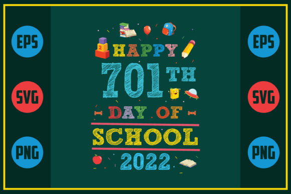 Happy 701th Day of School 2022 Embroidery Design