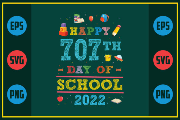 Happy 707th Day of School 2022: A Unique Embroidery Design