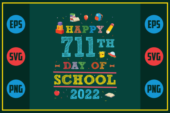 Happy 711th Day of School 2022: A Unique Embroidery Design