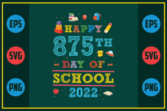 Happy 875th Day of School 2022: A Unique Embroidery Design