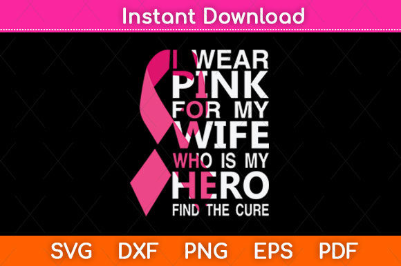 I Wear Pink for My Wife: A Versatile Embroidery Design
