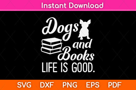 Review: Dog and Books Are Good Cute Animal Svg