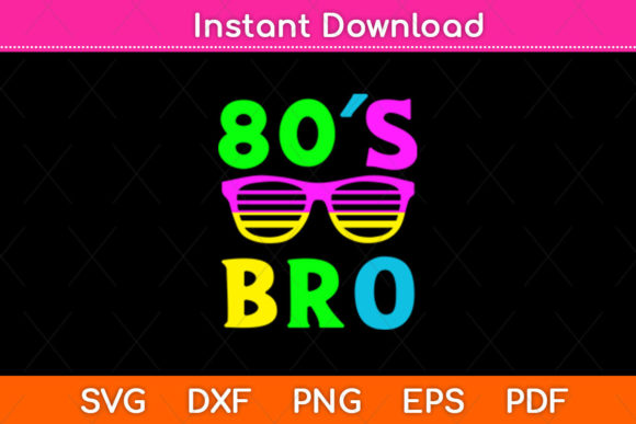 Review: This is My 80s Bro Svg File