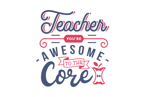 Teacher You Are Awesome to the Core: A Design Review